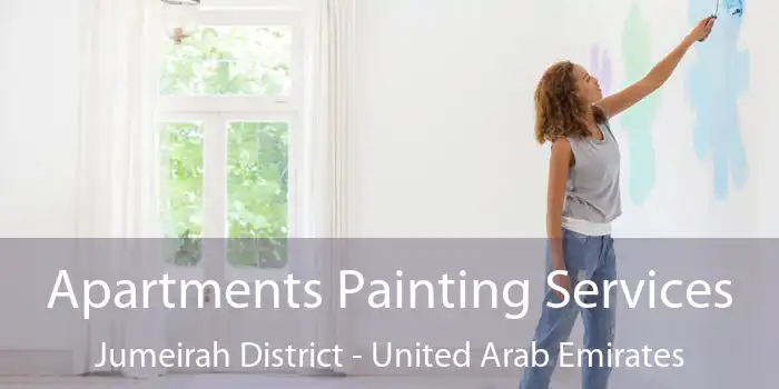 Apartments Painting Services Jumeirah District - United Arab Emirates