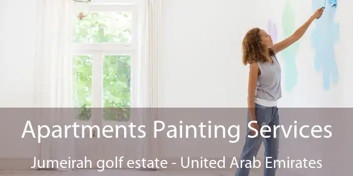 Apartments Painting Services Jumeirah golf estate - United Arab Emirates