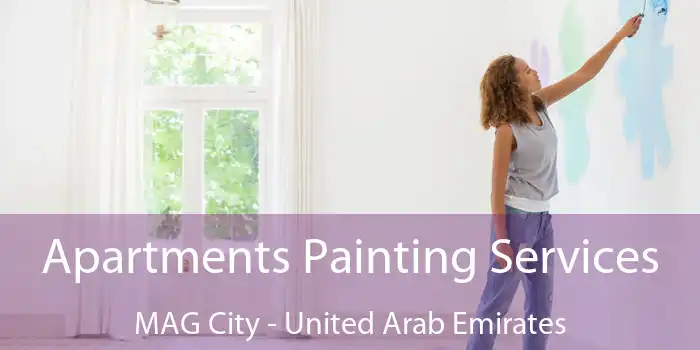 Apartments Painting Services MAG City - United Arab Emirates