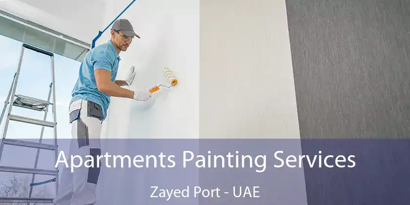  Apartments Painting Services Zayed Port - UAE