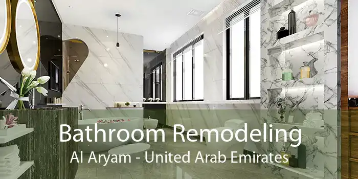 Bathroom Remodeling Al Aryam - United Arab Emirates
