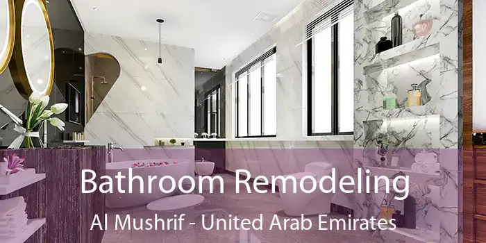 Bathroom Remodeling Al Mushrif - United Arab Emirates