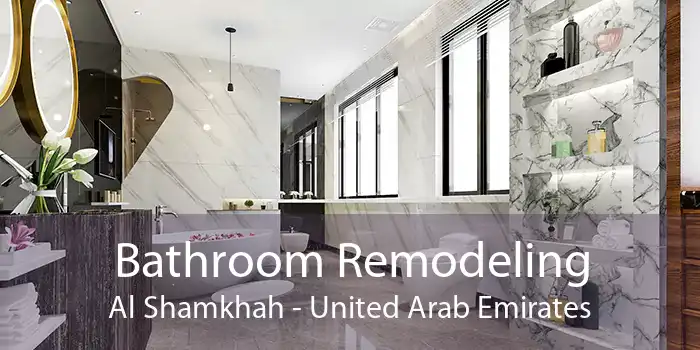 Bathroom Remodeling Al Shamkhah - United Arab Emirates