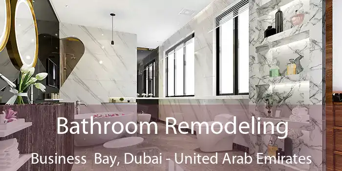 Bathroom Remodeling Business  Bay, Dubai - United Arab Emirates