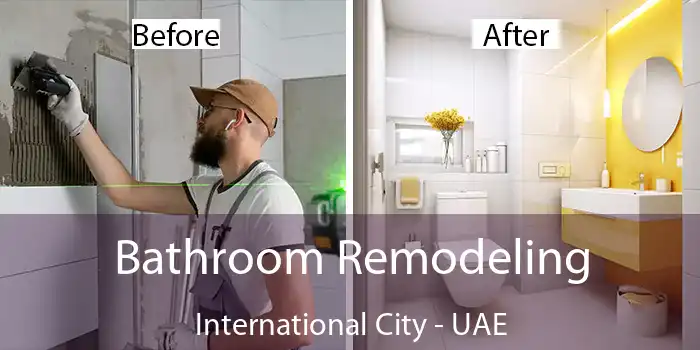  Bathroom Remodeling International City - UAE