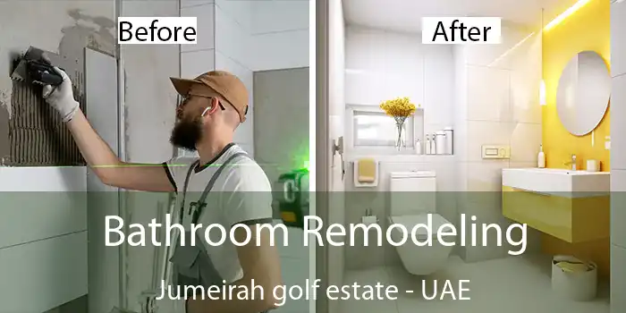 Bathroom Remodeling Jumeirah Golf Estate - UAE