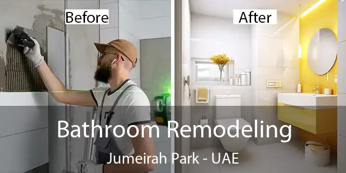  Bathroom Remodeling Jumeirah Park - UAE