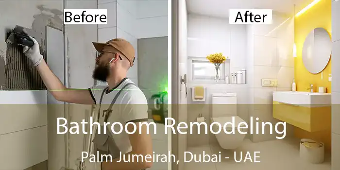 Bathroom Remodeling Palm Jumeirah, Dubai - UAE