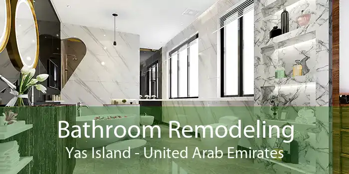 Bathroom Remodeling Yas Island - United Arab Emirates