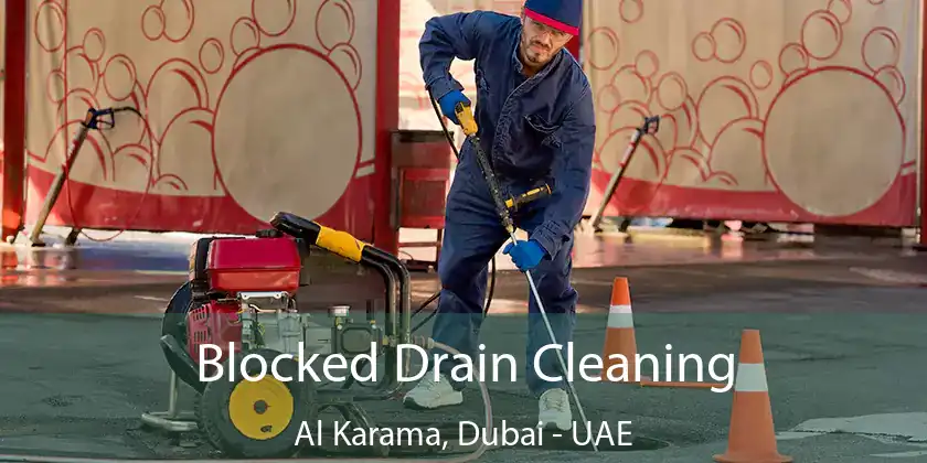  Blocked Drain Cleaning Al Karama, Dubai - UAE