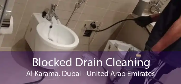 Blocked Drain Cleaning Al Karama, Dubai - United Arab Emirates