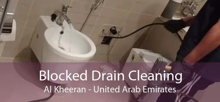 Blocked Drain Cleaning Al Kheeran - United Arab Emirates