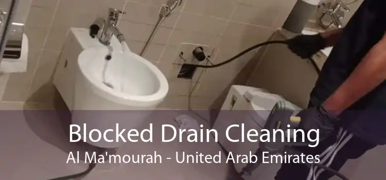 Blocked Drain Cleaning Al Ma'mourah - United Arab Emirates