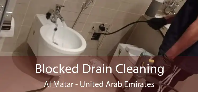 Blocked Drain Cleaning Al Matar - United Arab Emirates