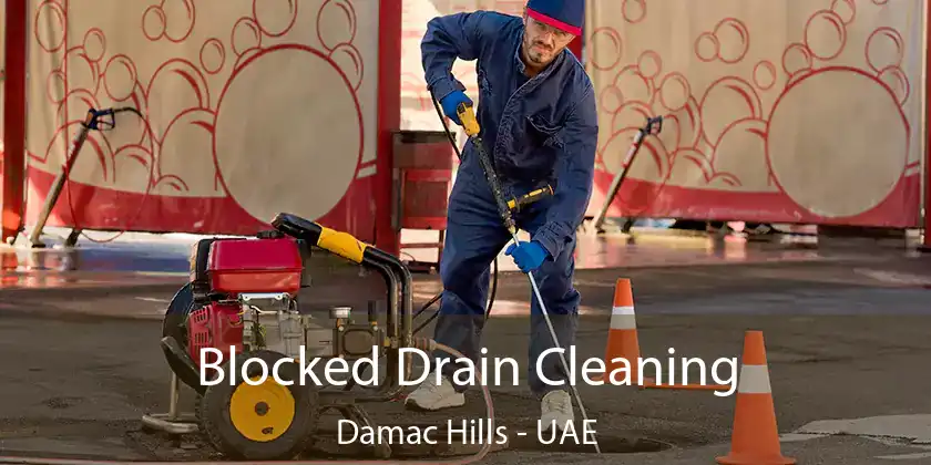  Blocked Drain Cleaning Damac Hills - UAE