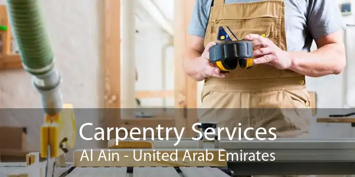 Carpentry Services Al Ain - United Arab Emirates