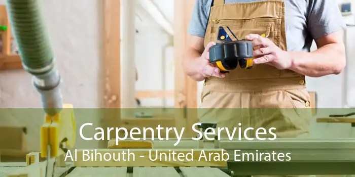 Carpentry Services Al Bihouth - United Arab Emirates