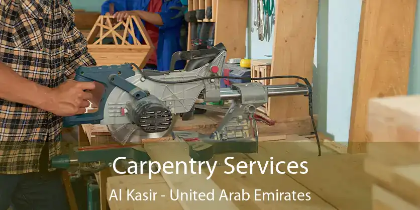 Carpentry Services Al Kasir - United Arab Emirates