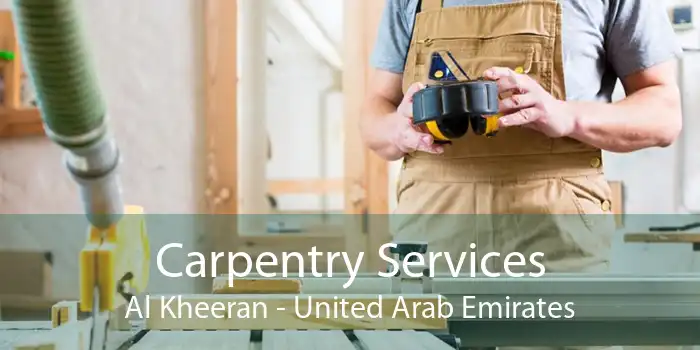Carpentry Services Al Kheeran - United Arab Emirates