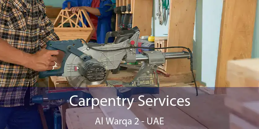  Carpentry Services Al Warqa 2 - UAE