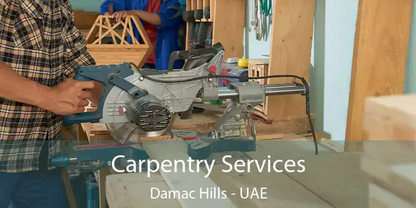  Carpentry Services Damac Hills - UAE