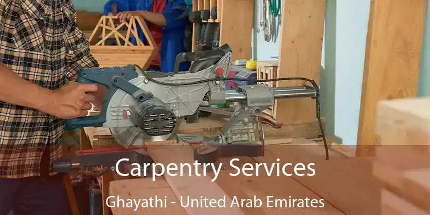 Carpentry Services Ghayathi - United Arab Emirates