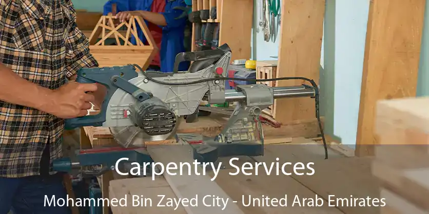 Carpentry Services Mohammed Bin Zayed City - United Arab Emirates