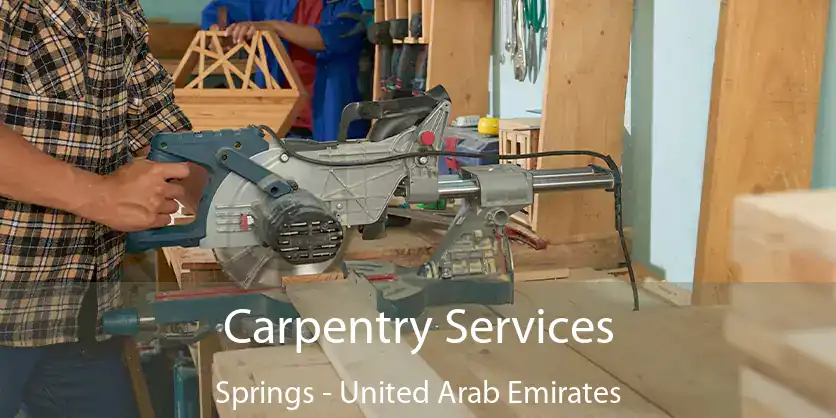 Carpentry Services Springs - United Arab Emirates