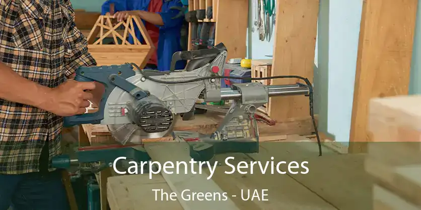 Carpentry Services The Greens - UAE