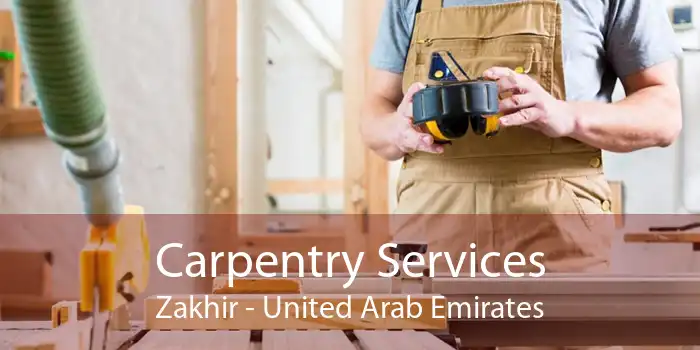 Carpentry Services Zakhir - United Arab Emirates