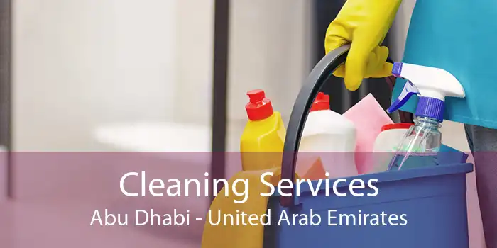 Cleaning Services Abu Dhabi - United Arab Emirates