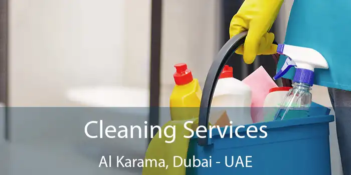  Cleaning Services Al Karama, Dubai - UAE