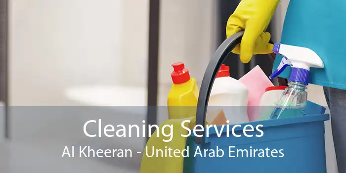 Cleaning Services Al Kheeran - United Arab Emirates