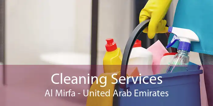 Cleaning Services Al Mirfa - United Arab Emirates