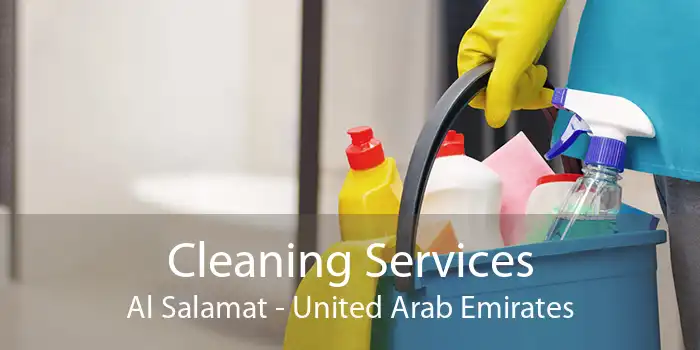 Cleaning Services Al Salamat - United Arab Emirates