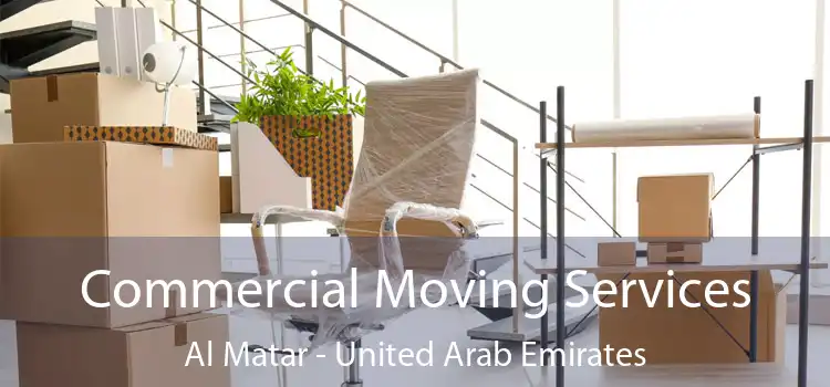 Commercial Moving Services Al Matar - United Arab Emirates