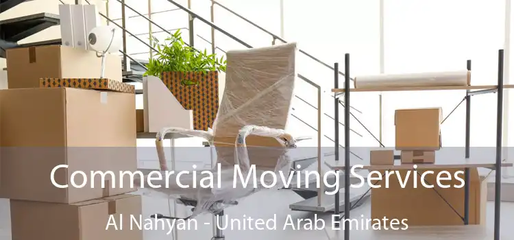 Commercial Moving Services Al Nahyan - United Arab Emirates