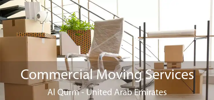 Commercial Moving Services Al Qurm - United Arab Emirates