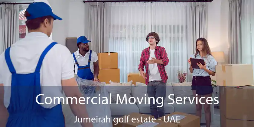  Commercial Moving Services Jumeirah Golf Estate - UAE