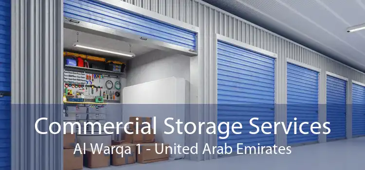 Commercial Storage Services Al Warqa 1 - United Arab Emirates