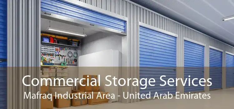 Commercial Storage Services Mafraq Industrial Area - United Arab Emirates