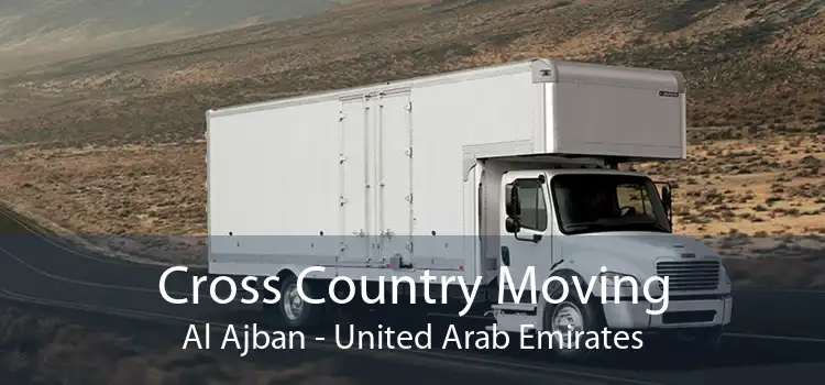 Cross Country Moving Al Ajban - United Arab Emirates