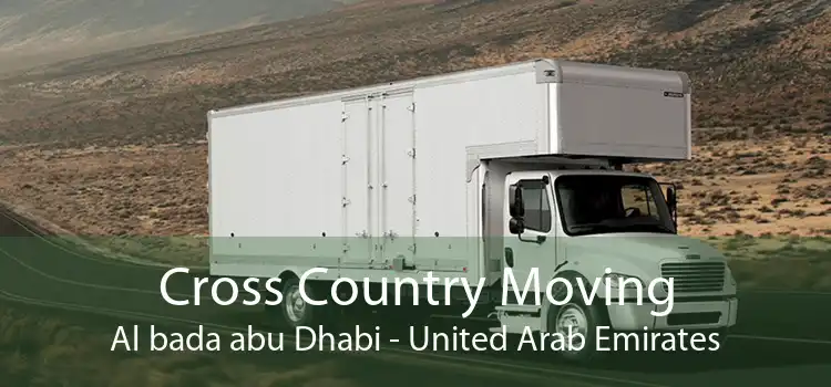 Cross Country Moving Al bada abu Dhabi - United Arab Emirates