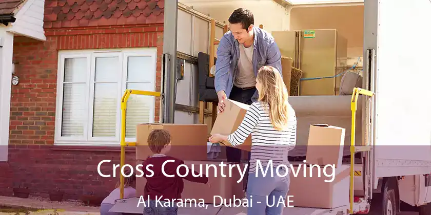 Cross Country Moving Al Karama, Dubai - UAE