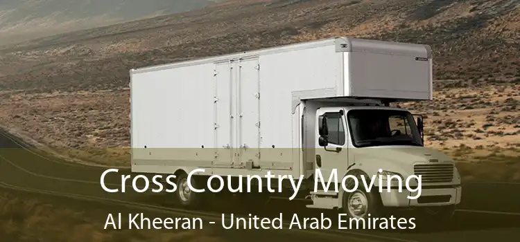 Cross Country Moving Al Kheeran - United Arab Emirates