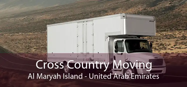Cross Country Moving Al Maryah Island - United Arab Emirates