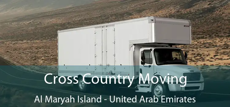 Cross Country Moving Al Maryah Island - United Arab Emirates