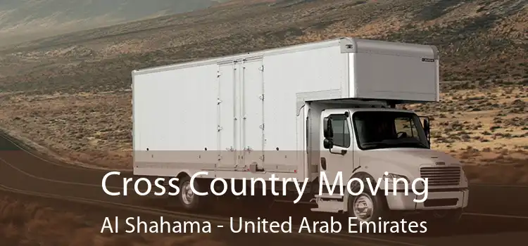 Cross Country Moving Al Shahama - United Arab Emirates