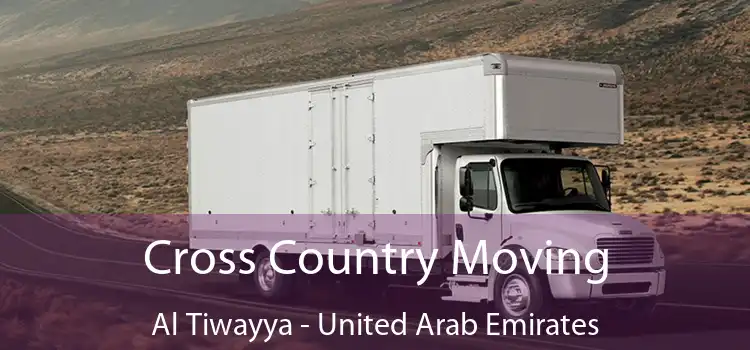 Cross Country Moving Al Tiwayya - United Arab Emirates