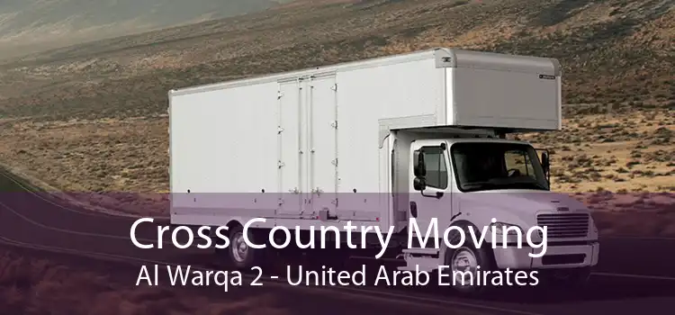 Cross Country Moving Al Warqa 2 - United Arab Emirates